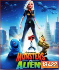 Monsters Vs. Aliens มอนสเตอร์ ปะทะ เอเลี่ยน