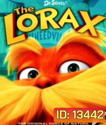 Dr. Seuss' The Lorax คุณปู่โรแลกซ์ มหัศจรรย์ป่าสีรุ้ง