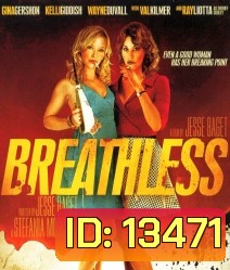 Breathless (2012) แผนโฉดสาวพันธุ์แสบ