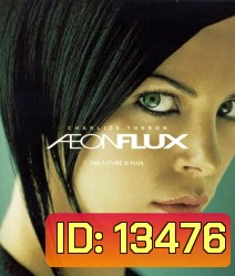 Aeon Flux (2005) อิออน ฟลัคซ์ สวยเพชฌฆาต