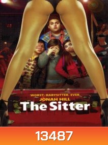 The Sitter เดอะ ซิตเตอร์ ผจญภัยพี่เลี้ยงจอมป่วน