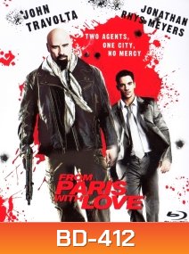 From Paris with Love (2010) คู่ระห่ำ ฝรั่งแสบ