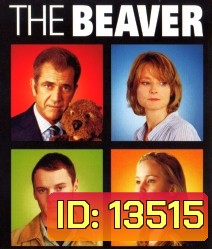 The Beaver ผู้ชายมหากาฬ หัวใจล้มลุก