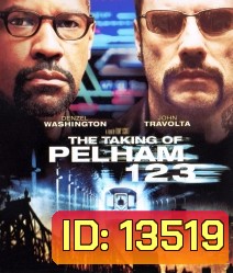 The Taking Of Pelham 1 2 3 ปล้นนรก รถด่วนขบวน 1 2 3