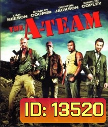 The A-Team (2010) เอ-ทีม หน่วยพิฆาตเดนตาย