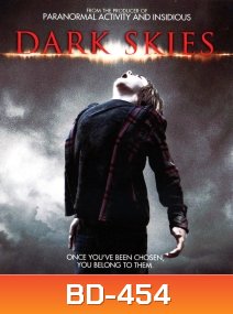 Dark Skies มฤตยูมืดสยองโลก