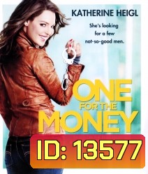 The One For Money สาวเริ่ดล่าแรด