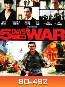 5 Days Of War (2011) สมรภูมิคลั่ง 120 ชั่วโมง