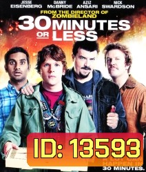 30 Minutes or Less ปล้นด่วน ก๊วนเด็กแนว