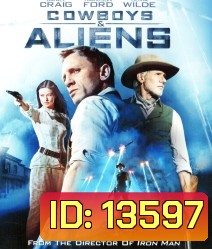 Cowboys & Aliens (2011) สงครามพันธุ์เดือด คาวบอยปะทะเอเลี่ยน