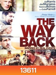 The Way Back (2010) แหกค่ายนรก หนีข้ามแผ่นดิน