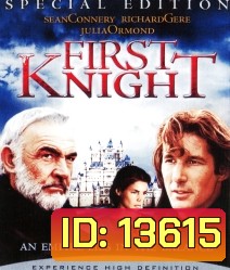 First Knight สุภาพบุรุษยอดอัศวิน
