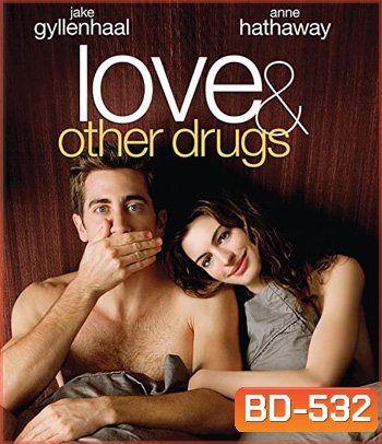 Love & Other Drugs (2010) ยาวิเศษที่ไม่อาจรักษารัก