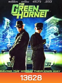 The Green Hornet (2011) หน้ากากแตนอาละวาด