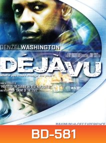 Deja Vu (2006) ภารกิจเดือด ล่าทะลุเวลา