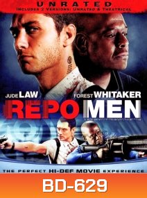 Repo Men (2010) เรโป เม็น หน่วยนรก ล่าผ่าแหลก