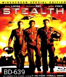 Stealth (2005) ฝูงบินมหากาฬถล่มโลก