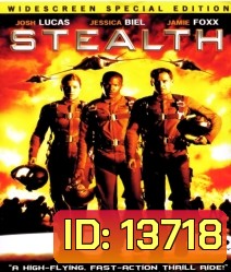 Stealth (2005) ฝูงบินมหากาฬถล่มโลก