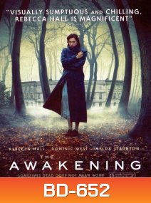 The Awakening ดิ อเวคเคนนิ่ง สัมผัสผี