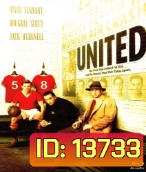 United ยูไนเต็ด สู้สุดฝันวันแห่งชัยชนะ