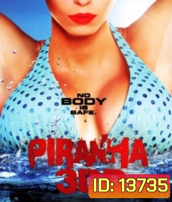 Piranha 3DD ปิรันย่า กัดแหลกแหวกทะลุจอ ดับเบิลดุ (2D+3D)