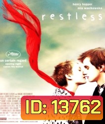 Restless (2011)สัมผัสรักปาฏิหาริย์