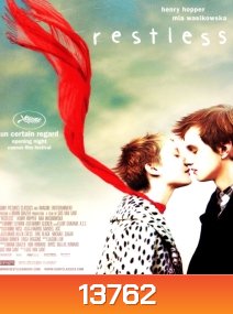 Restless (2011)สัมผัสรักปาฏิหาริย์