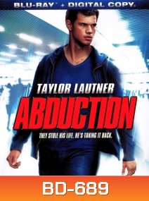 Abduction (2011) พลิกโลกล่าสุดนรก
