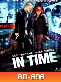 In Time (2011) ล่าเวลาสุดนรก {เสียงอังกฤษจะมีคำบรรยายแทรก ไม่มีซับ}
