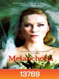 Melancholia เมลันคอเลีย รักนิรันดร์ วันโลกดับ