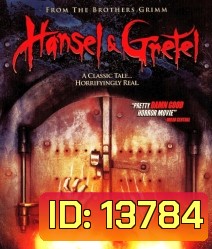 Hansel & Gretel (2013) เฮนเซล กับ เกรเทล หวีดสยองแม่มดพันธุ์ดิบ