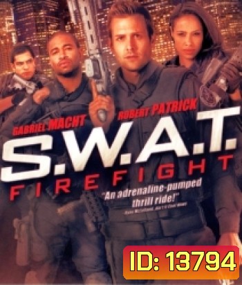 S.w.a.t. Firefight ส.ว.า.ท. หน่วยจู่โจมระห่ำโลก 2