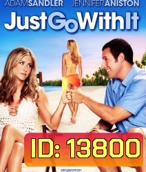 Just go with It แกล้งแต่งไม่แกล้งรัก