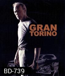 Gran Torino แกรน โทริโน คนกร้าวทะนงโลก