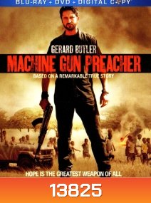 Machine gun preacher นักบวชปืนกล