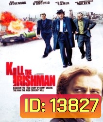 Kill the Irishman (2011) เหยียบฟ้าขึ้นมาใหญ่
