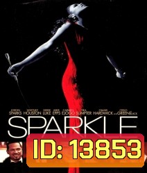 Sparkle สปาร์คเกิล ตะกายฝันบันไดดาว