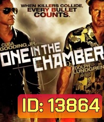 One in the Chamber (2012) เพชฌฆาต โค่นเพชฌฆาต