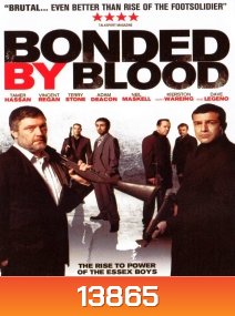 Bonded by blood ตลบหลังฝังแก๊งค้ายา