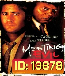 Meeting evil ประจันหน้าอำมหิต