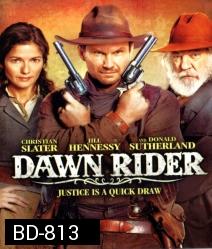 Dawn rider สิงห์แค้นปืนโหด