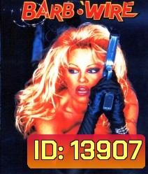 Barb wire บ๊าร์บ ไวร์ อีสาวนักล่า