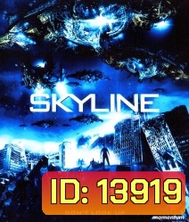 Skyline (2010) สงครามสกายไลน์ดูดโลก