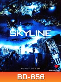 Skyline (2010) สงครามสกายไลน์ดูดโลก