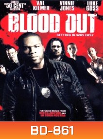 Blood out เค้นเลือดแค้นทวงยุติธรรม