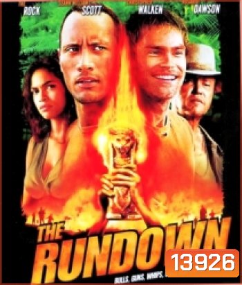 The Rundown (2003) โคตรคน ล่าขุมทรัพย์ป่านรก