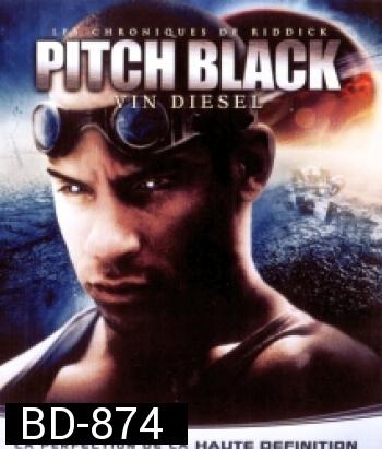 Pitch Black ฝูงค้างคาวฉลามสยองจักรวาล (Riddick 1 ริดดิค 1)