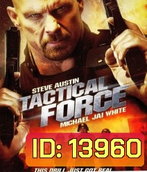 Tactical Force หน่วยฝึกหัดภารกิจเดนตาย