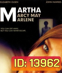 Martha marcy may Marlene มาร์ธา ฝ่าโหดหนีอำมหิต