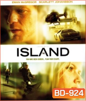 The Island (2005) แหกระห่ำแผนคนเหนือโลก